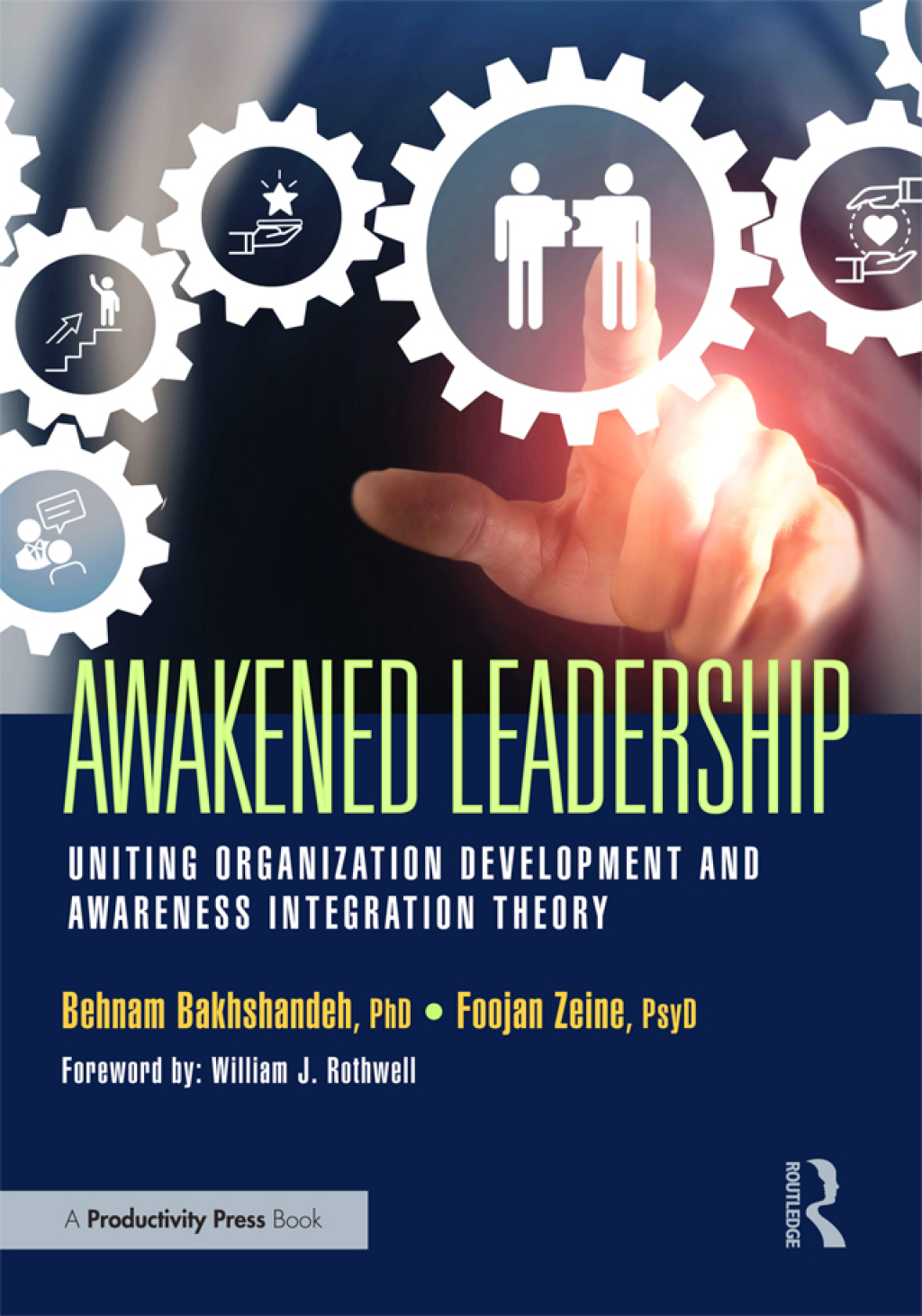 Awakened Leadership Uniting Organization Development and Awareness Integration Theory 1st Edition