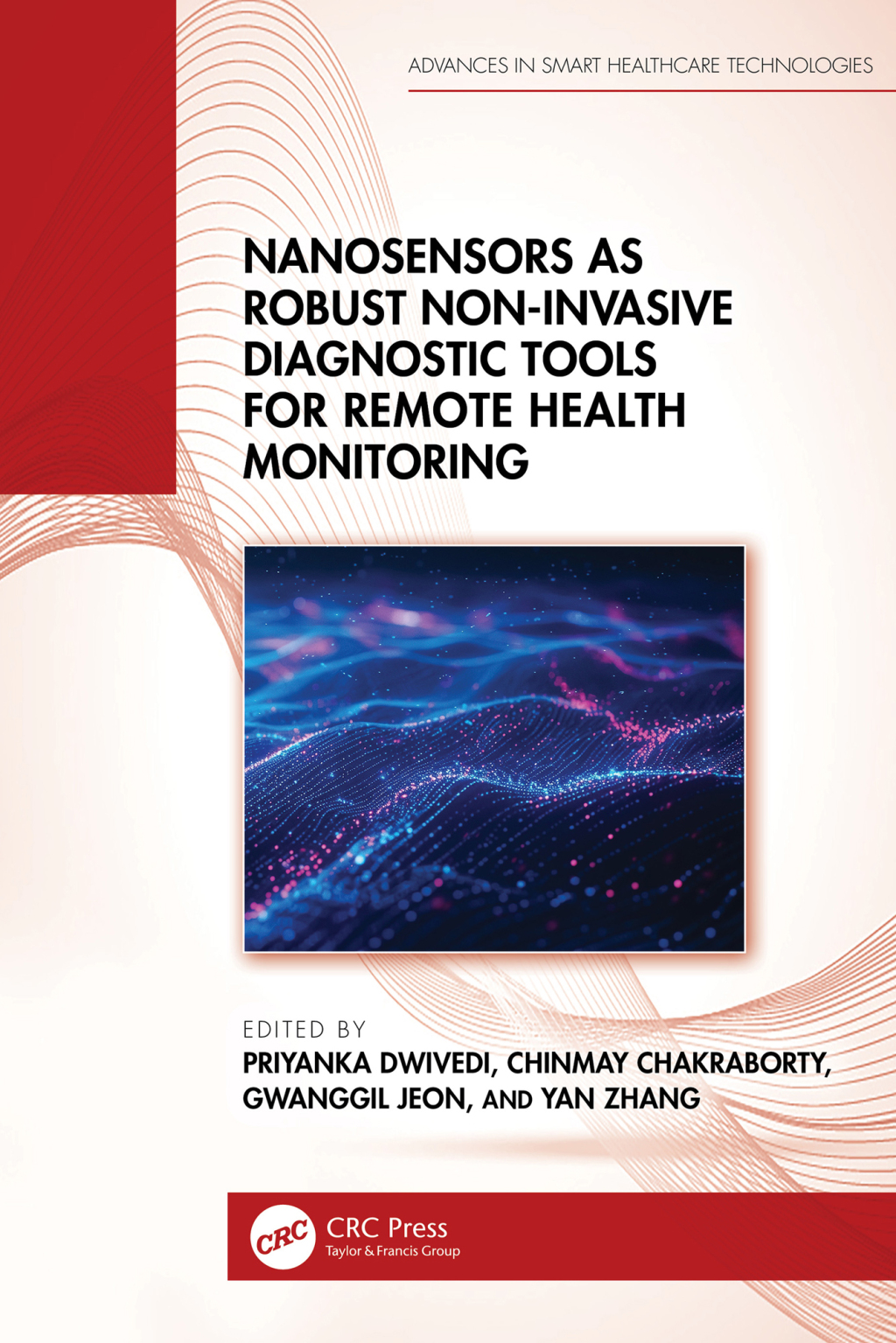 Nanosensors as Robust Non-Invasive Diagnostic Tools for Remote Health Monitoring 1st Edition