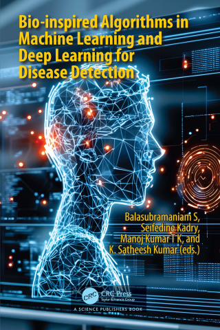 صورة الغلاف: Bio-inspired Algorithms in Machine Learning and Deep Learning for Disease Detection 1st edition 9781032865485