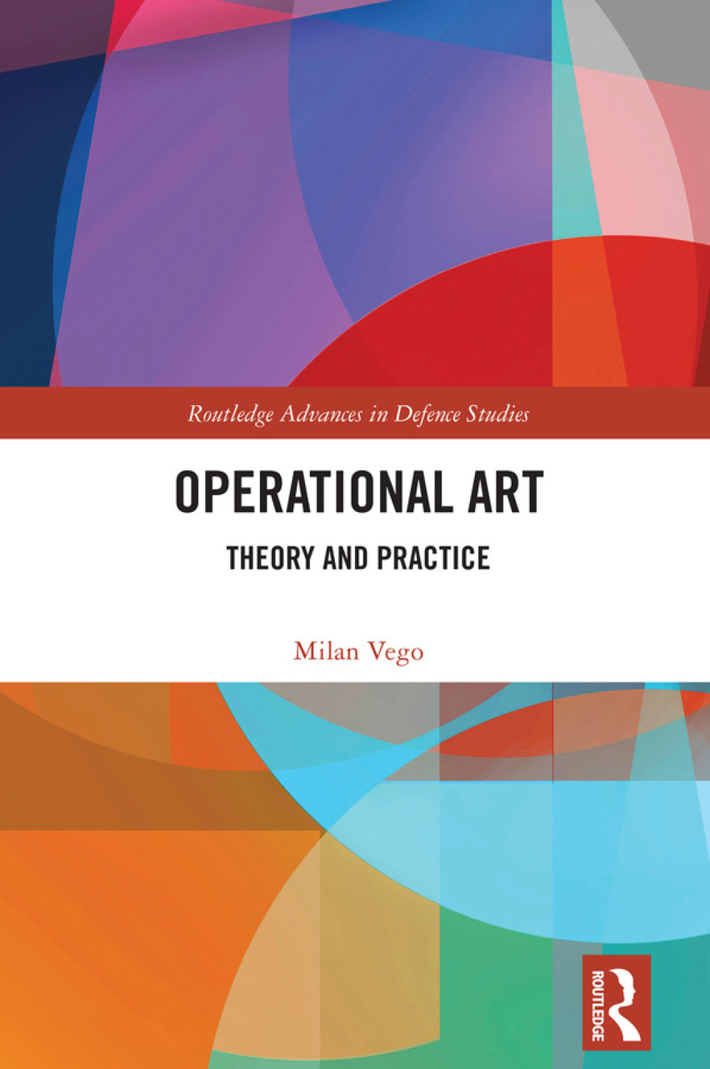 Operational Art Theory and Practice 1st Edition