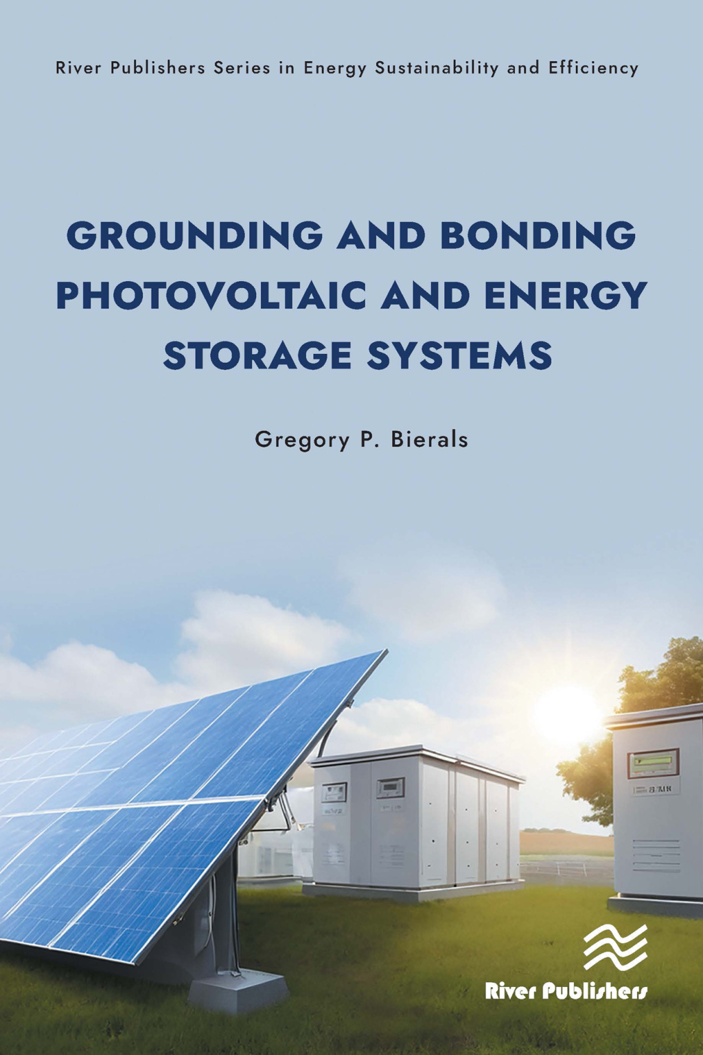 Grounding and Bonding Photovoltaic and Energy Storage Systems 1st Edition