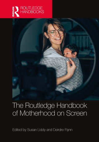 Cover image: The Routledge Handbook of Motherhood on Screen 1st edition 9781032485720