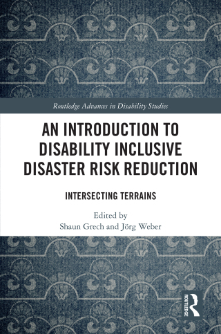 Cover image: An Introduction to Disability Inclusive Disaster Risk Reduction 1st edition 9781032404561