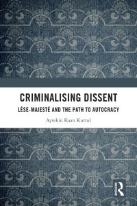 Imagen de portada: Criminalising Dissent 1st edition 9781032775067