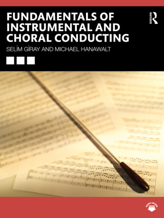 Cover image: Fundamentals of Instrumental and Choral Conducting 1st edition 9781032268798