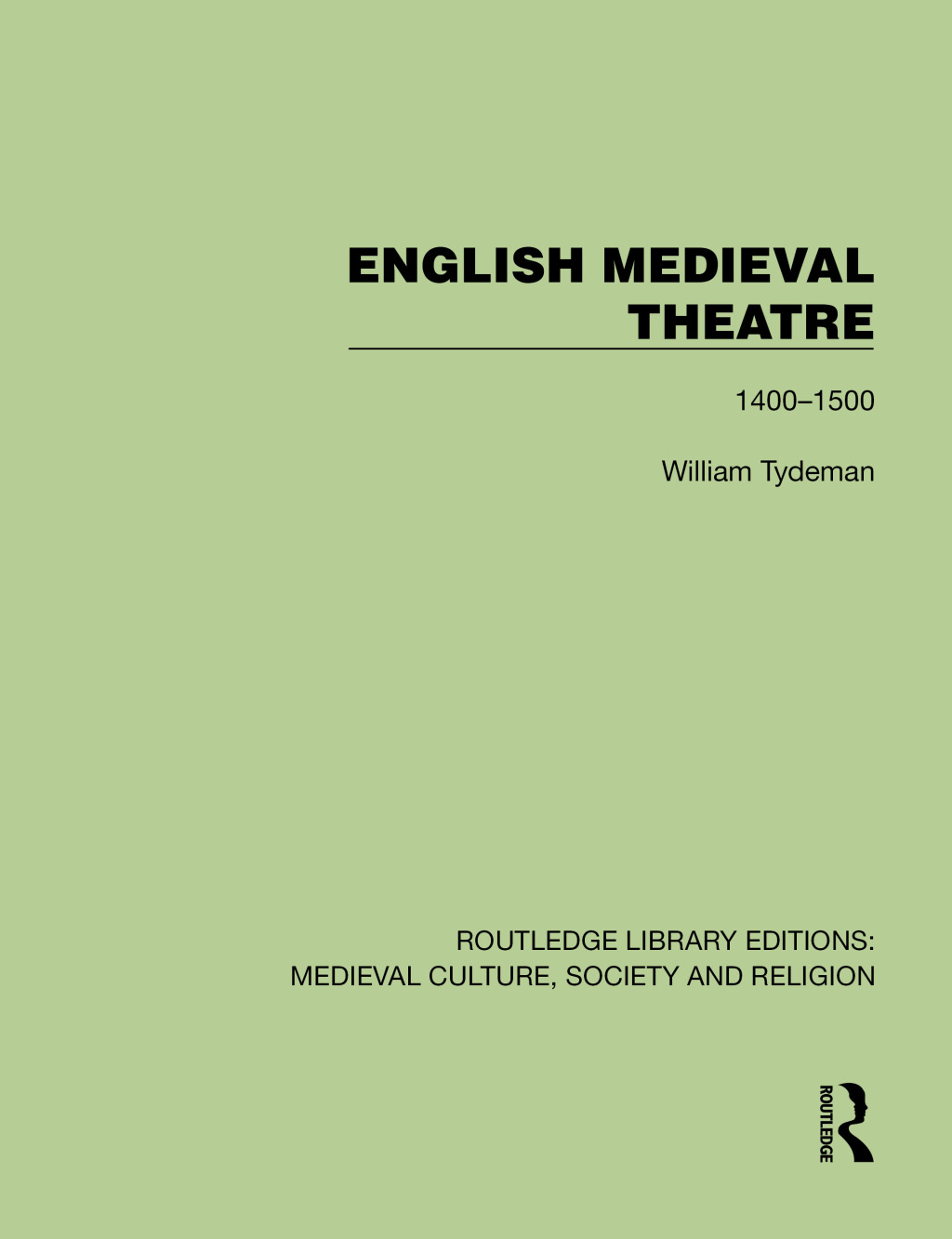 English Medieval Theatre 1400–1500 1st Edition
