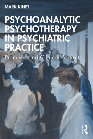 Imagen de portada: Psychoanalytic Psychotherapy in Psychiatric Practice 1st edition 9781032791265