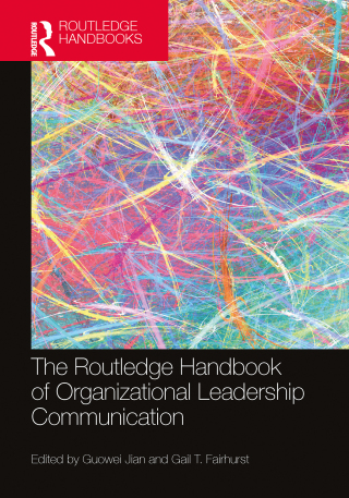 Cover image: The Routledge Handbook of Organizational Leadership Communication 1st edition 9781032461076