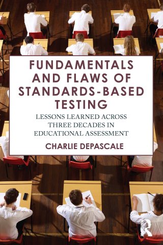 Cover image: Fundamentals and Flaws of Standards-Based Testing 1st edition 9781032947266