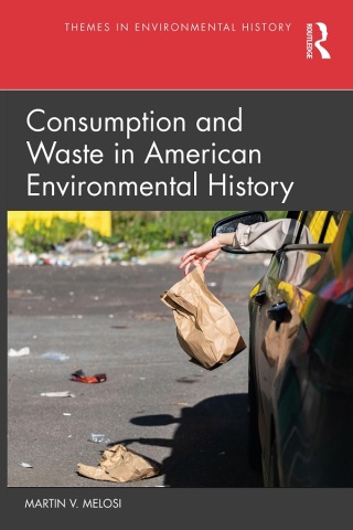 Cover image: Consumption and Waste in American Environmental History 1st edition 9781032397641