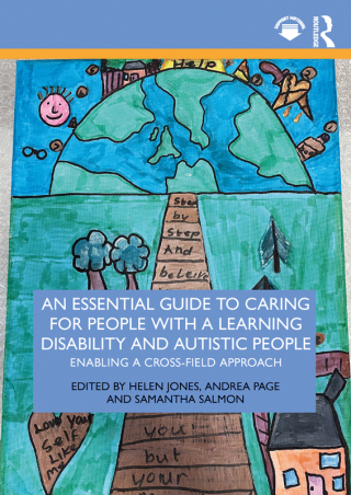 Cover image: An Essential Guide to Caring for People With a Learning Disability and Autistic People 1st edition 9781032377582
