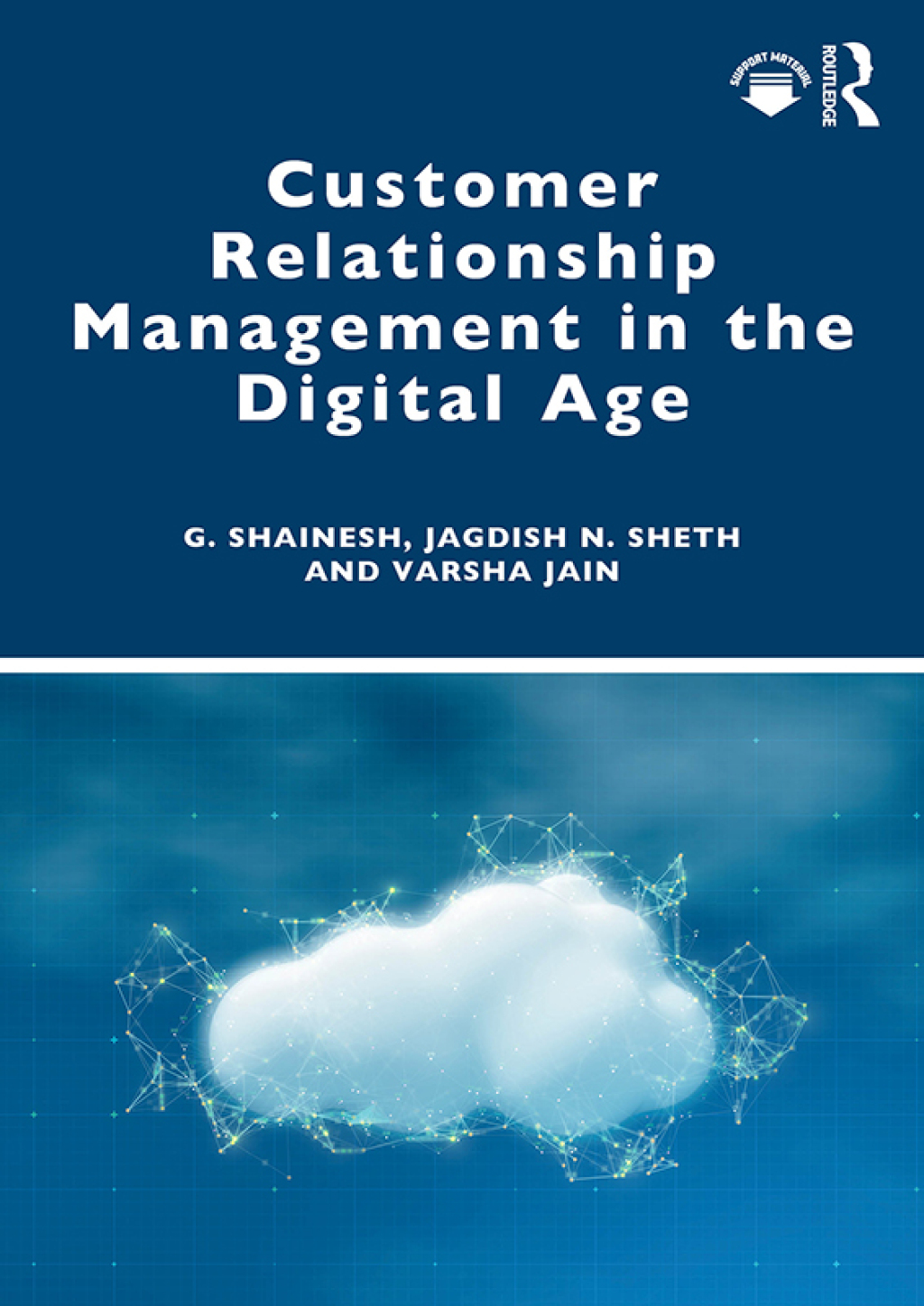 Customer Relationship Management in the Digital Age 1st Edition