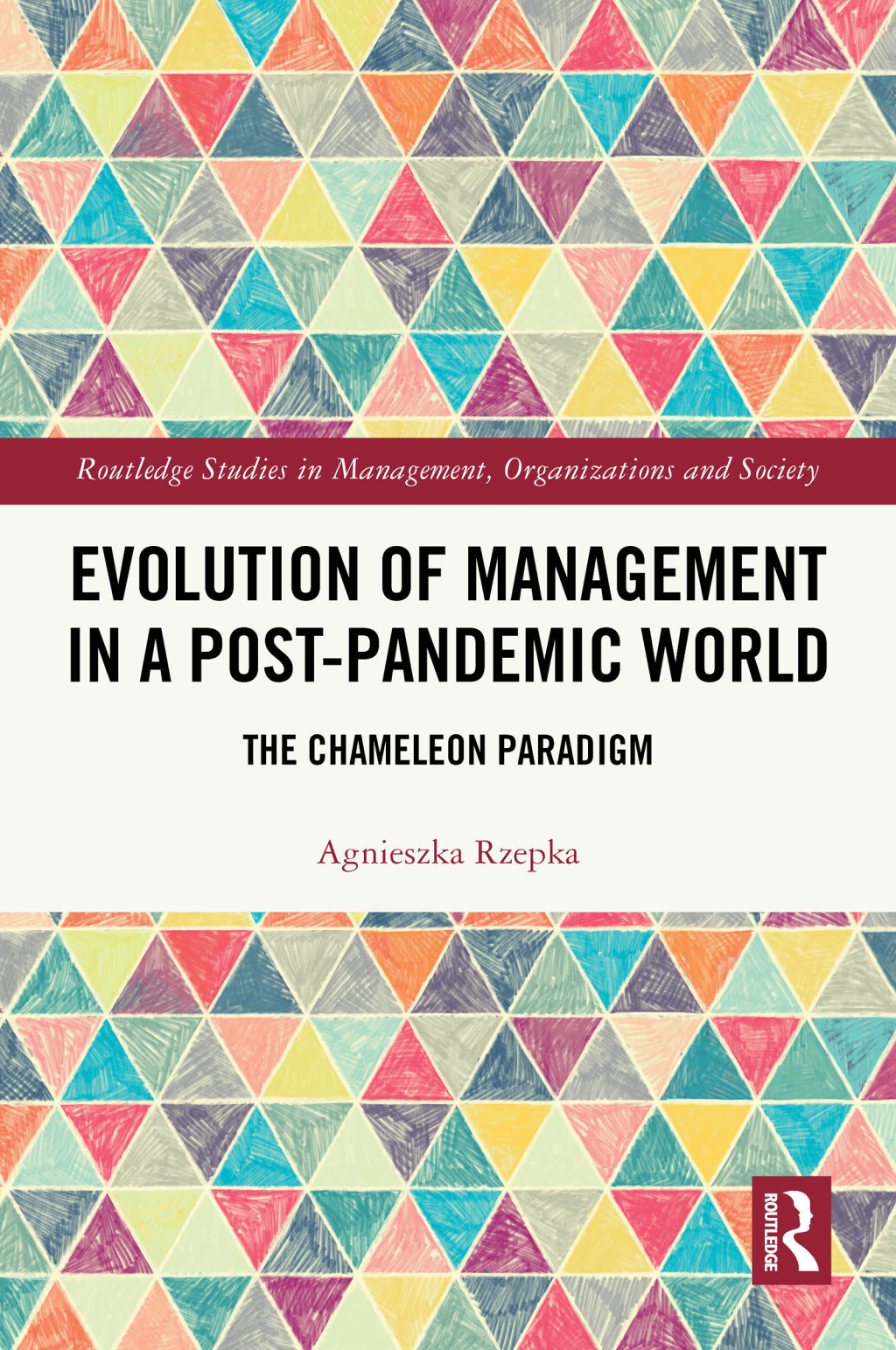 Evolution of Management in a Post-Pandemic World The Chameleon Paradigm 1st Edition