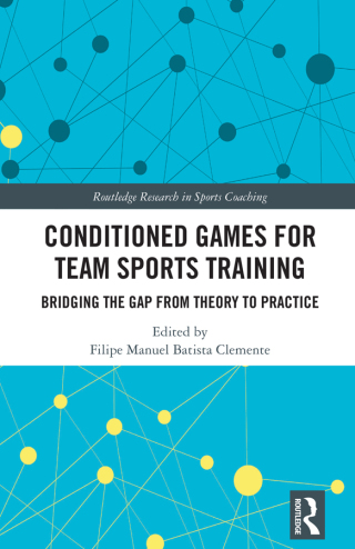 Cover image: Conditioned Games for Team Sports Training 1st edition 9781032829227