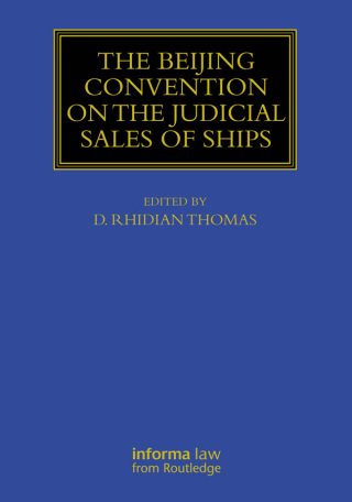 Titelbild: The Beijing Convention on the Judicial Sales of Ships 1st edition 9781032814544