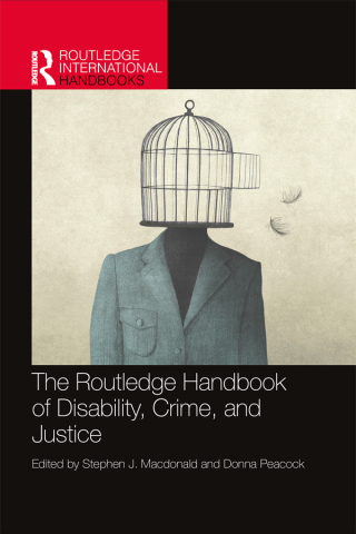 Cover image: The Routledge Handbook of Disability, Crime, and Justice 1st edition 9781032391731