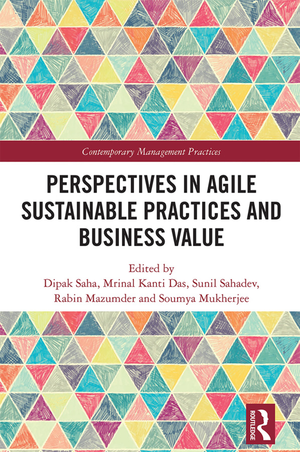 Perspectives in Agile Sustainable Practices and Business Value 1st Edition