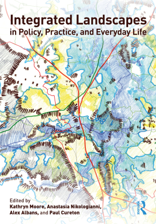 Cover image: Integrated Landscapes in Policy, Practice and Everyday Life 1st edition 9780367458744