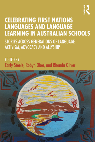 Imagen de portada: Celebrating First Nations Languages and Language Learning in Australian Schools 1st edition 9781032577975