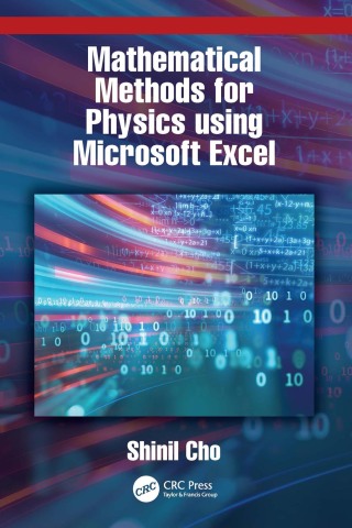 Cover image: Mathematical Methods for Physics using Microsoft EXCEL 1st edition 9781032844541