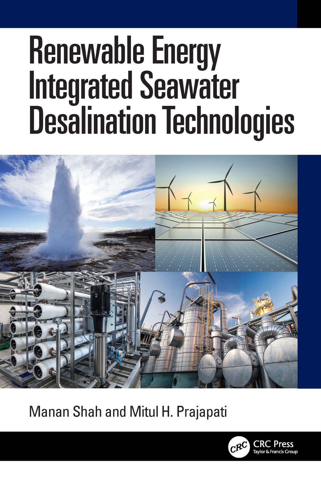 Renewable Energy Integrated Seawater Desalination Technologies 1st Edition