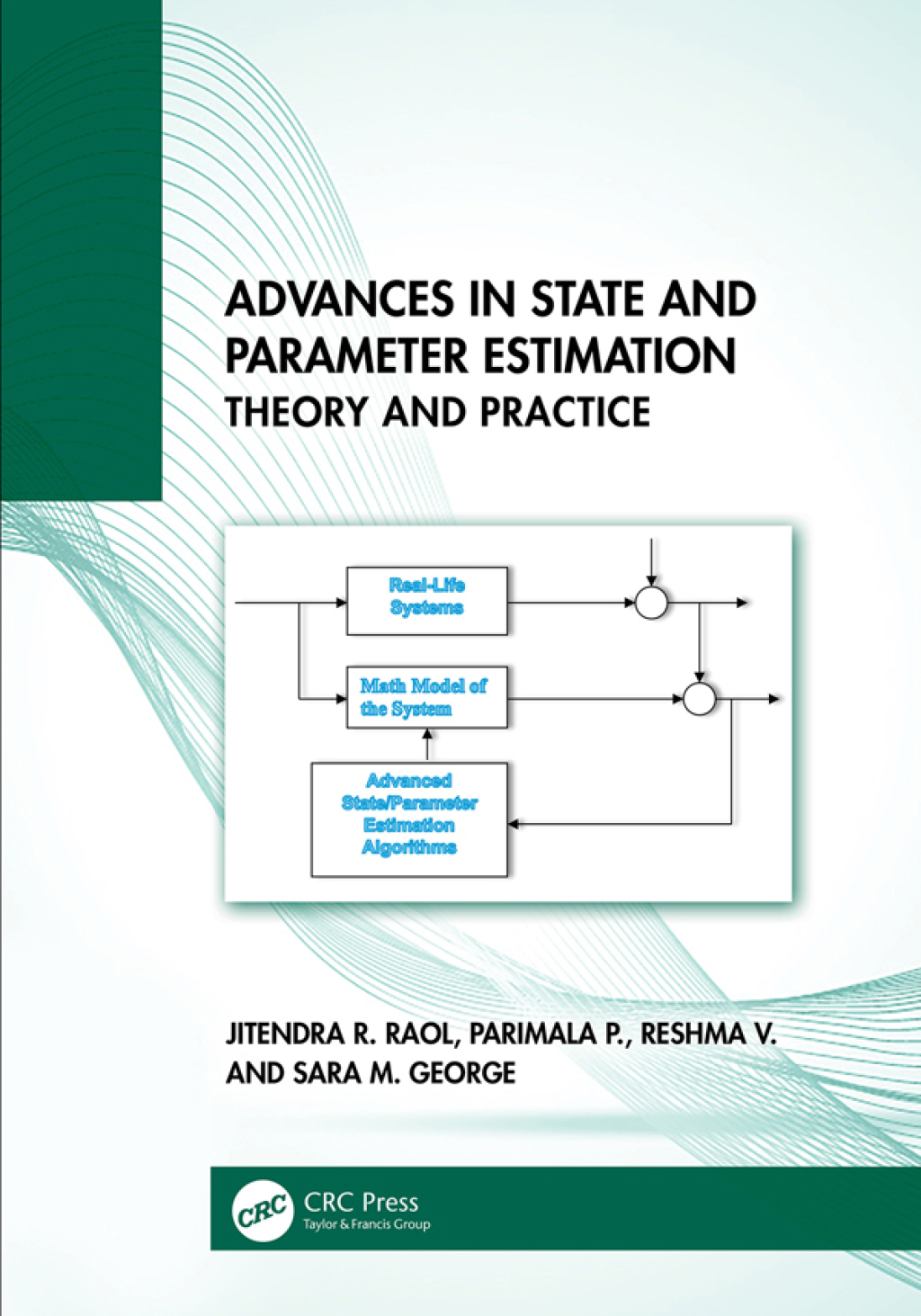 Advances in State and Parameter Estimation Theory and Practice 1st Edition
