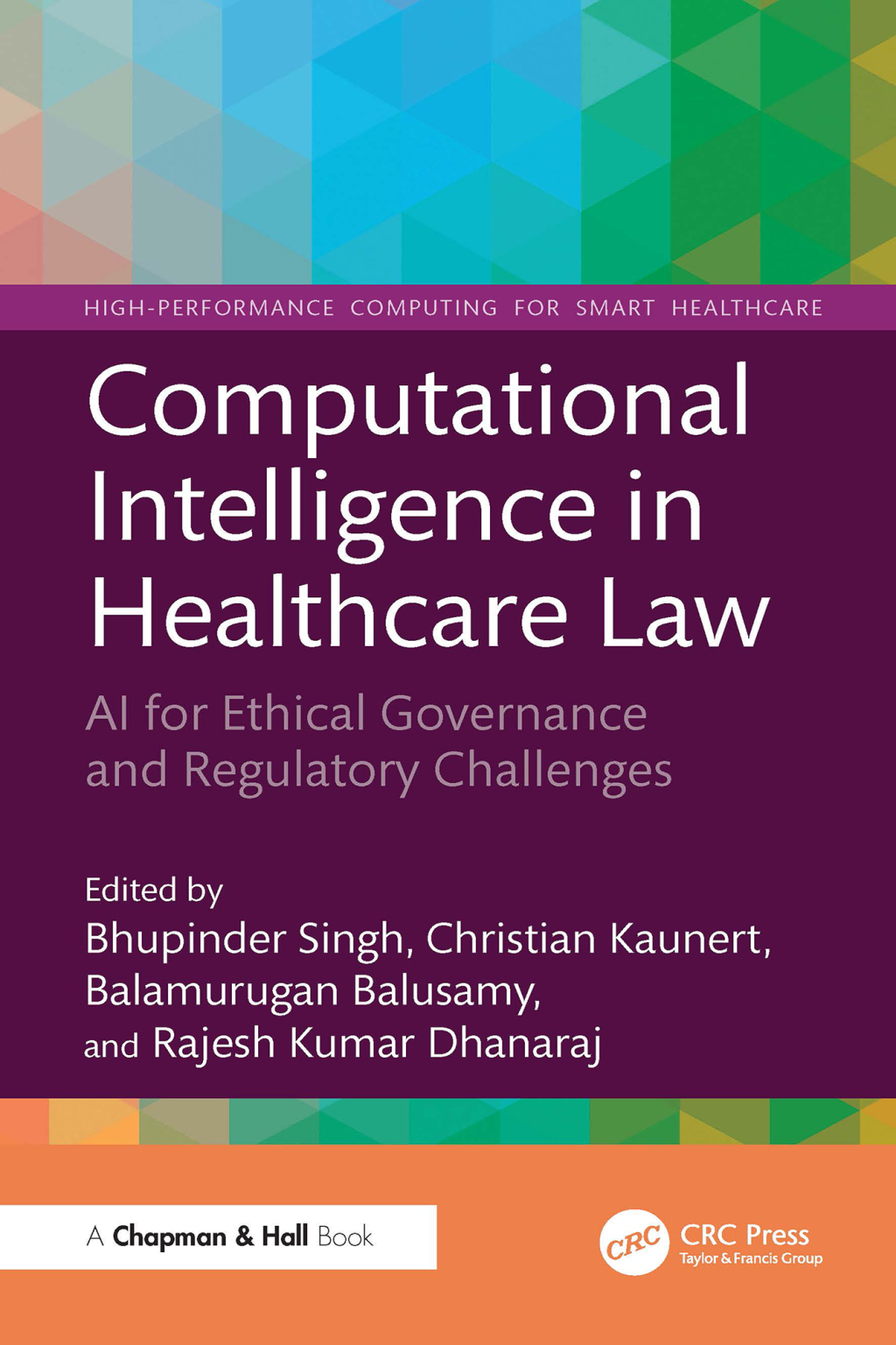 Computational Intelligence in Healthcare Law AI for Ethical Governance and Regulatory Challenges 1st Edition