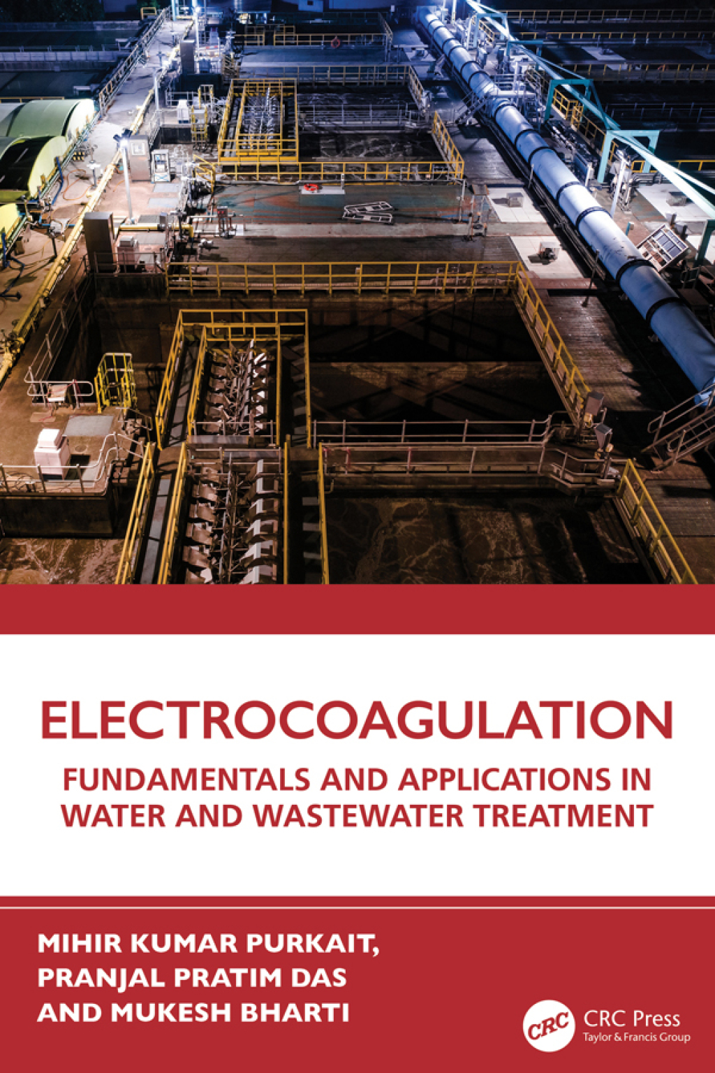 Electrocoagulation Fundamentals and Applications in Water and Wastewater Treatment 1st Edition