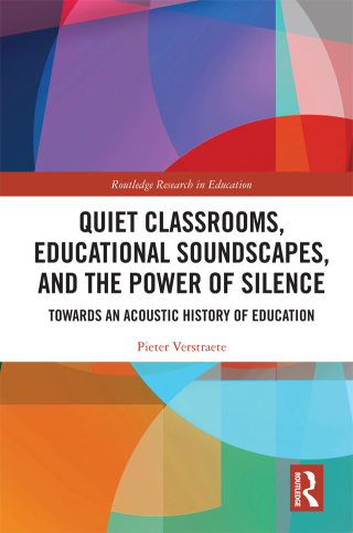 Titelbild: Quiet Classrooms, Educational Soundscapes, and the Power of Silence 1st edition 9781032694689