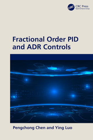 Cover image: Fractional Order PID and ADR Controls 1st edition 9781032502403