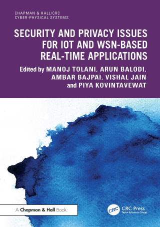 Cover image: Security and Privacy Issues for IoT and WSN-based Real-time Applications 1st edition 9781032776682