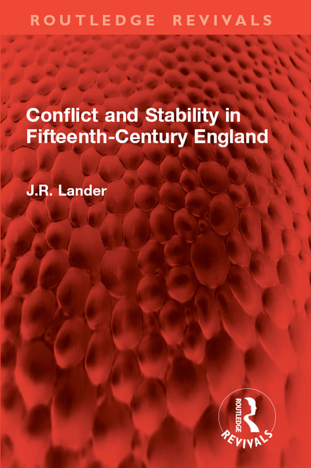 Conflict and Stability in Fifteenth-Century England 1st Edition