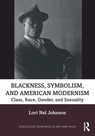 Cover image: Blackness, Symbolism, and American Modernism 1st edition 9781032453019