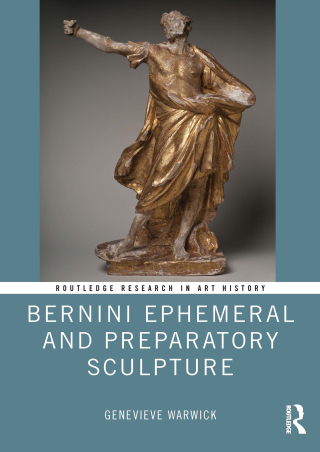Cover image: Bernini Ephemeral and Preparatory Sculpture 1st edition 9781032499185