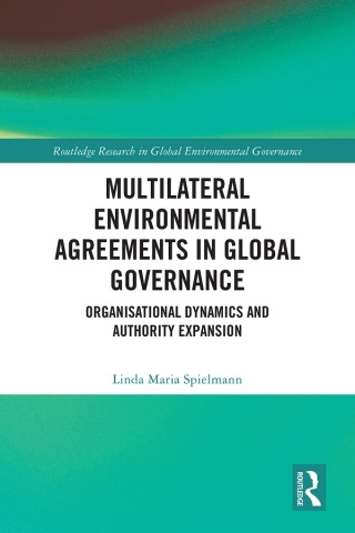 Cover image: Multilateral Environmental Agreements in Global Governance 1st edition 9781032982229