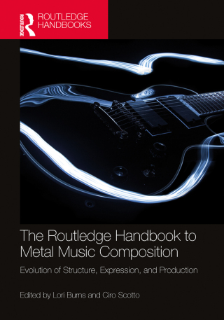 Cover image: The Routledge Handbook to Metal Music Composition 1st edition 9781032407203