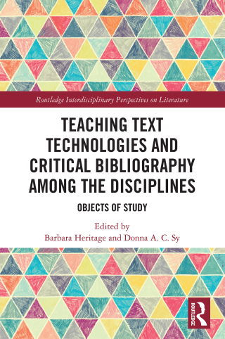 Immagine di copertina: Teaching Text Technologies and Critical Bibliography Among the Disciplines 1st edition 9781041133179
