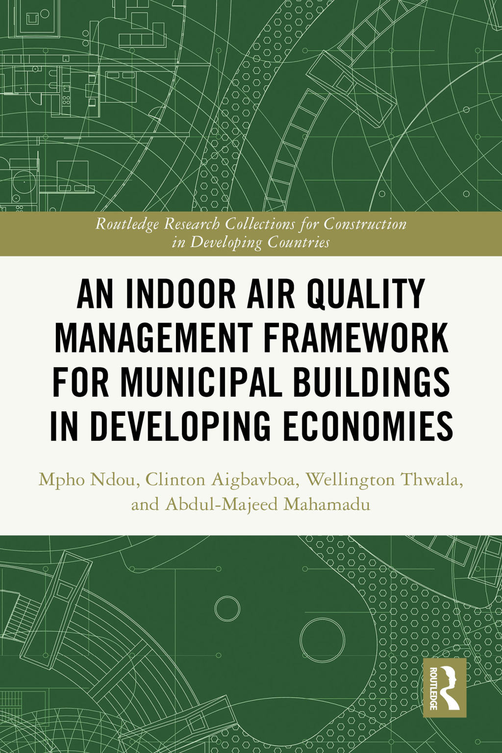 An Indoor Air Quality Management Framework for Municipal Buildings in Developing Economies 1st Edition