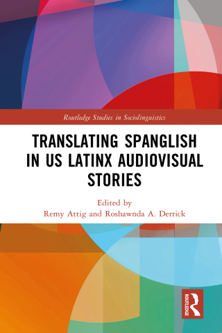 Cover image: Translating Spanglish in US Latinx Audiovisual Stories 1st edition 9781032784717