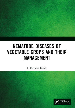 Cover image: Nematode Diseases of Vegetable Crops and their Management 1st edition 9781041032694