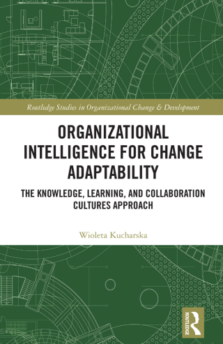 Cover image: Organizational Intelligence for Change Adaptability 1st edition 9781032777665
