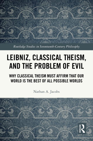 Cover image: Leibniz, Classical Theism, and the Problem of Evil 1st edition 9781032739212
