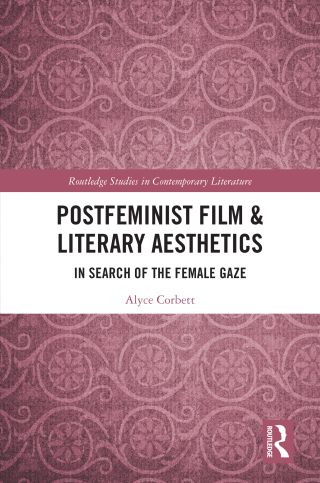 Cover image: Postfeminist Film & Literary Aesthetics 1st edition 9781032866284