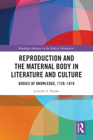 Cover image: Reproduction and the Maternal Body in Literature and Culture 1st edition 9781032741703