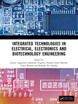 Cover image: Integrated Technologies in Electrical, Electronics and Biotechnology Engineering 1st edition 9781032998336