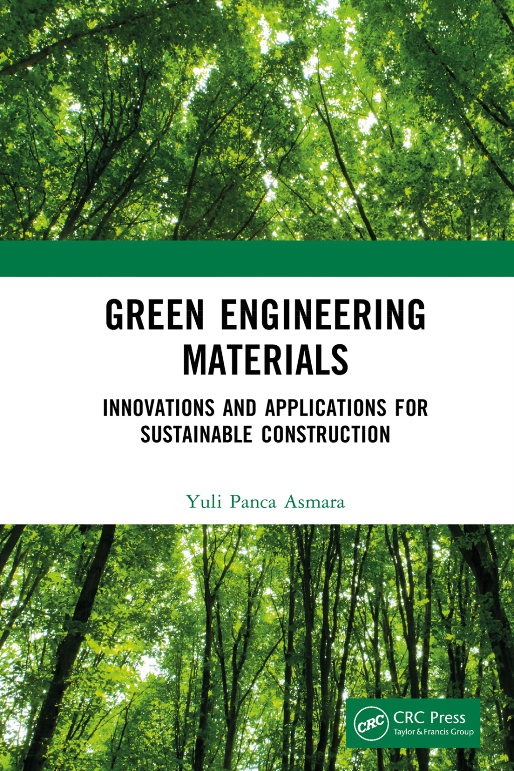 Green Engineering Materials Innovations and Applications for Sustainable Construction 1st Edition