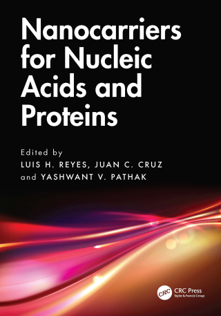 Omslagafbeelding: Nanocarriers for Nucleic Acids and Proteins 1st edition 9781032750583