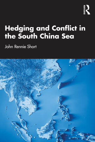 Cover image: Hedging and Conflict in the South China Sea 1st edition 9781032883427