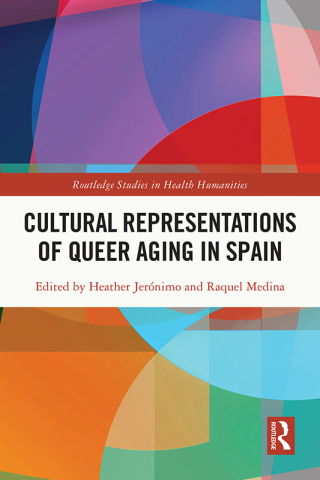 Cover image: Cultural Representations of Queer Aging in Spain 1st edition 9781032757308