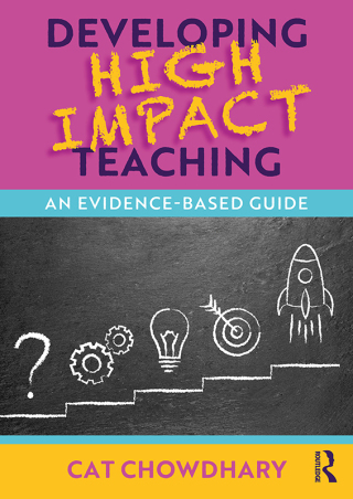 Cover image: Developing High Impact Teaching: An Evidence-Based Guide 1st edition 9781032772653